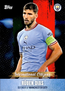 Ruben Dias Manchester City Topps Manchester City Team Set 2022/23 International Citizens 