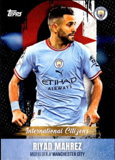 Riyad Mahrez Manchester City Topps Manchester City Team Set 2022/23 International Citizens 