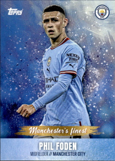 Phil Foden Manchester City Topps Manchester City Team Set 2022/23 Manchester's Finest 