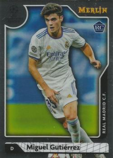 Miguel Gutierrez Real Madrid Topps Merlin Chrome UEFA Club Competitions 2021/22 #15